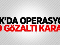 TSK'da operasyon! 50 gözaltı kararı