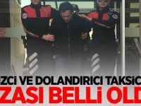 Tacizci ve dolandırıcı taksiciye 25 yıl hapis istemi
