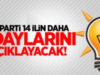 AK Parti 14 ilin daha adaylarını açıklayacak!
