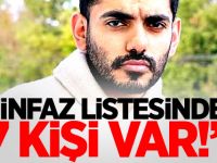 İnfaz listesinde 7 kişi var!