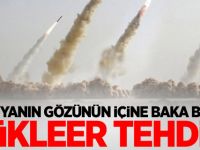 Dünyanın gözünün içine baka baka nükleer tehdit!