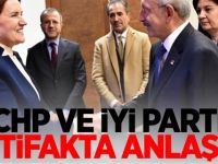 CHP ve İYİ Parti ittifakta anlaştı