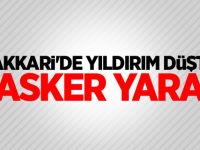 Hakkari'de yıldırım düştü! 6 asker yaralı