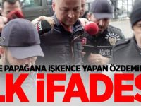 İşte Papağana işkence yapan Özdemir'in ifadesi