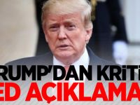 Trump'dan kritik Fed açıklaması