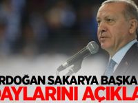 Erdoğan Sakarya başkan adaylarını açıkladı