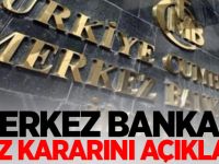Merkez Bankası faiz kararını açıkladı