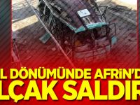 Yıl dönümünde Afrin'de alçak saldırı!