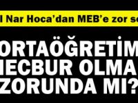 Cemal Nar Hoca yazdı: Ortaöğretim Mecbur Olmamalı