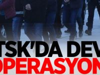 TSK'da dev operasyon!