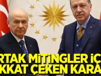 Ortak mitingler için dikkat çeken karar!