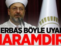 Diyanet İşleri Başkanı böyle uyardı: Sigara...