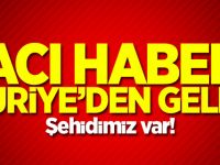 Acı haber Suriye'den geldi: 1 asker şehit