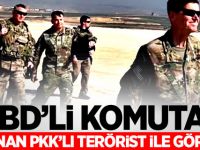 ABD’li komutan aranan PKK’lı terörist ile görüştü