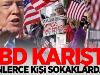 ABD karıştı! Binlerce kişi sokaklarda...