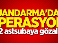 Jandarma'da operasyon: 52 astsubaya gözaltı