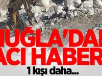 Muğla'dan acı haber! Bir kişi daha...