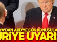 Rusya'dan ABD'ye çok konuşulacak Suriye uyarısı!