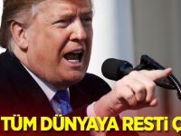 ABD tüm dünyaya resti çekti