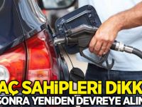 Araç sahipleri dikkat: 3 ay sonra yeniden devreye alınıyor