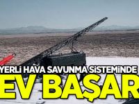 Yerli hava savunma sisteminde dev başarı!