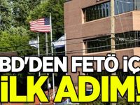 ABD'den FETÖ için ilk adım!