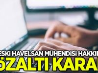 18 eski HAVELSAN mühendisi hakkında gözaltı kararı