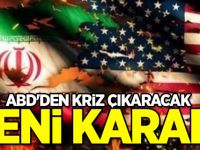 ABD'den kriz çıkaracak yeni karar!