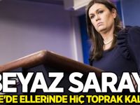 Beyaz Saray: Suriye'de ellerinde hiç toprak kalmadı!