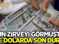 Dün zirveyi görmüştü! İşte dolarda son durum