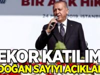 Rekor katılım! Erdoğan sayıyı açıkladı...