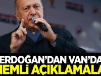 Başkan Erdoğan: Van'dan ilan ediyorum artık...