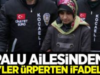 Palu ailesinden tüyler ürperten ifadeler