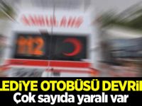 Belediye otobüsü devrildi: 25 yaralı