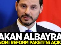 Bakan Albayrak Ekonomi Reform Paketi'ni açıkladı