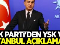 AK Parti'den YSK ve İstanbul açıklaması