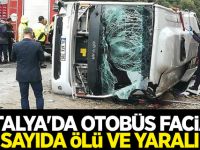 Antalya'da otobüs faciası: Çok sayıda ölü ve yaralı